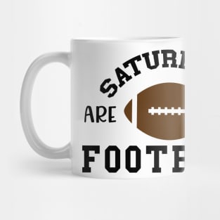 Saturdays are for football black Mug